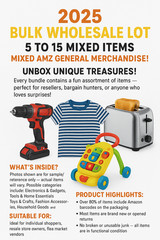 2025 Bulk Wholesale Lot, 5-15 Items, Mixed AMZ Premium GENERAL MERCHANDISE!