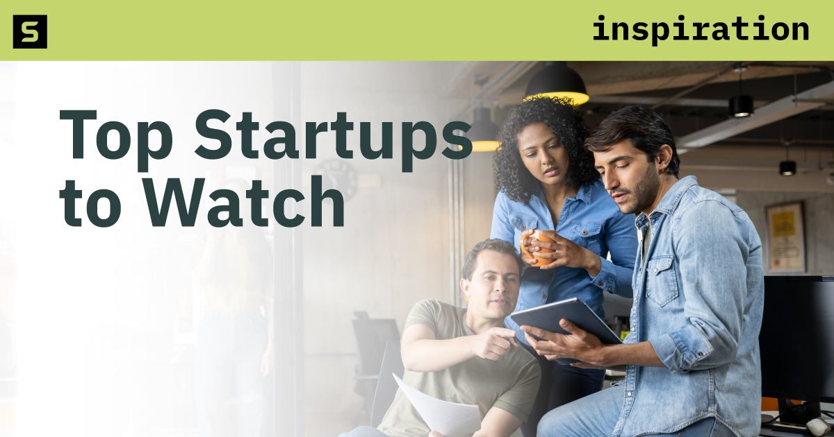 100 Top Startups to Watch in 2025